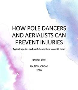 HOW POLE DANCERS AND AERIALISTS CAN PREVENT INJURIES: Typical injuries and useful exercises to avoid them