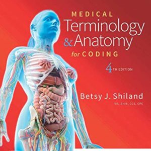 Medical Terminology & Anatomy for Coding