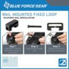 Blue Force Gear Rail Mount Loop | Secure Picatinny Sling Mount Installation | Aluminum and Hard Coat Anodized Picatinny Rail Swivel | Picatinny Rails Compatible | 1 inch Sling Webbing - Image 5