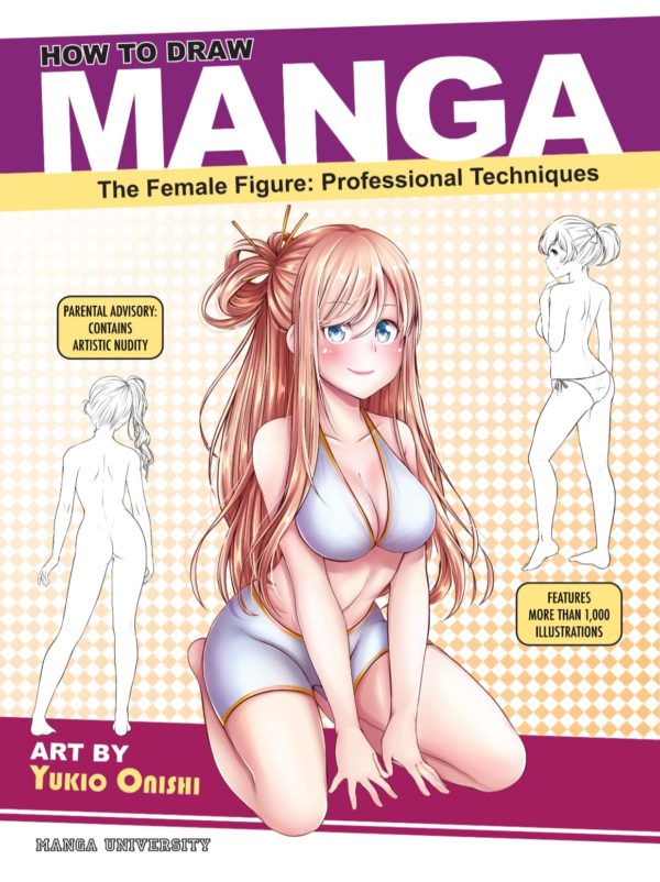 How to Draw Manga: The Female Figure (Manga University Presents ... How to Draw Manga)