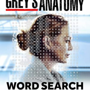 Grey‘s Anatomy Word Search Puzzle Book: A Collection Of Word Search Puzzles With Different Topics For You To Enjoy And Have More Fun.