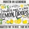 Metal Sign - Where Troubles Melt Like Lemon Drops - Durable Metal Sign - Use Indoor/Outdoor - Great Bar, Restaurant, Man Cave and She Shed Decor and Gift (12" x 18") - Image 7