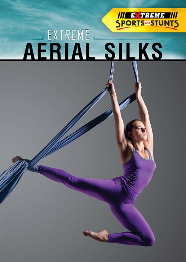 Extreme Aerial Silks (Extreme Sports and Stunts)
