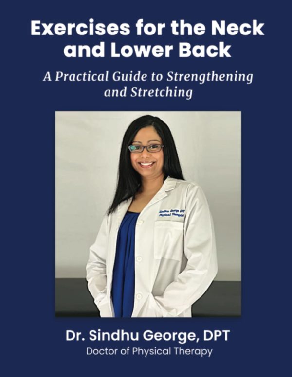 Exercises for the Neck and Lower Back: A Practical Guide to Strengthening and Stretching