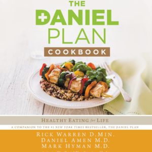 The Daniel Plan Cookbook: Healthy Eating for Life