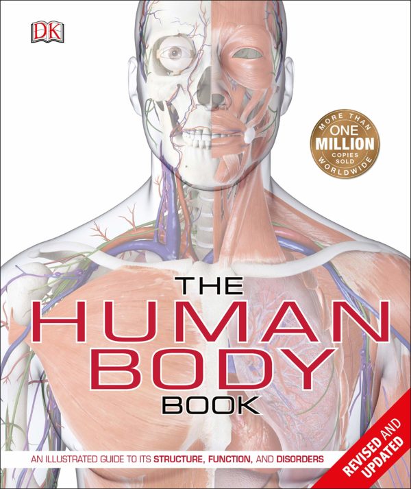 The Human Body Book: An Illustrated Guide to its Structure, Function, and Disorders (DK Human Body Guides)