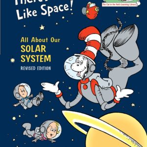 There's No Place Like Space: All About Our Solar System (Cat in the Hat's Learning Library)