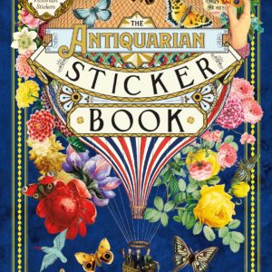 The Antiquarian Sticker Book: Over 1,000 Exquisite Victorian Stickers (The Antiquarian Sticker Book Series)