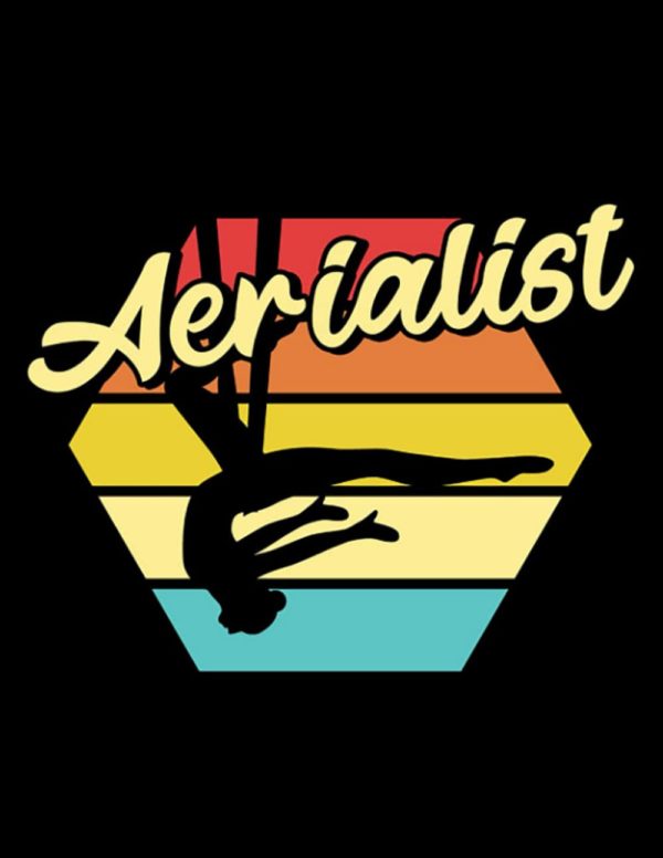 Aerial Silks Aerial Silk Aerialist Circus Acrobat Acrobatics Dancer Sport Notebook: Collection Journal Subject 100 Lined pages 8.5x11 College Ruled Paper