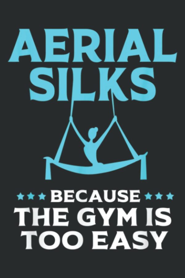Funny Aerial Silk Gym Humor Aerial Yoga Aerialist: Lined Journal & Diary for Writing & Notes for Girls and Women, Memo Diary Subject Notebooks Planner, 6"x9"