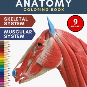 Veterinary Anatomy Coloring Book: Incredibly Detailed 9 Animals Physiology Pages for Vet Students and Animal Lovers