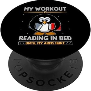 Workout Read in Bed Until Arms Hurt Book Lover PopSockets Swappable PopGrip