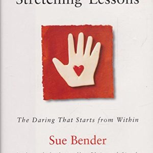 Stretching Lessons: The Daring that Starts from Within