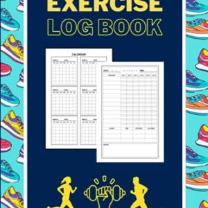 Exercise Log Book: Journal for Tracking Your Daily Workouts and Help Reach Your Fitness Goals, Handy Size for the Gym Bag