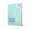 The Alexander Technique Workbook: Your self-help guide teaching simple exercises to heal aches, pains and injuries - Image 12
