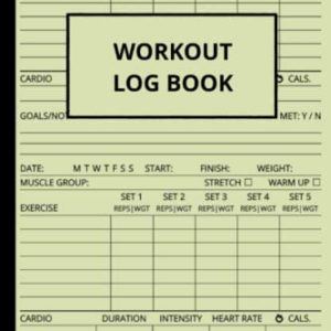 Workout Log Book: Exercise Journal and Fitness Notebook for Weight Lifting, Personal Training, and Cardio, for Use at the Gym or Home. Exercise ... Exercise Logs with Two Workout Days per Page.