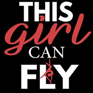 This Girl Can Fly Notebook: Aerialist Gift Lined Journal Notebook Practice Writing Diary - 120 Pages 6 x 9 Women Gift for Aerialist